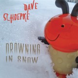 Dave Schoepke - Drowning In Snow (Cover)